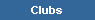 Clubs